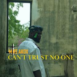 Can't Trust No One
