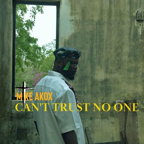 Can't Trust No One