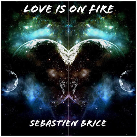 Love Is on Fire