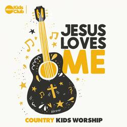Jesus Loves Me | Country Kids Worship