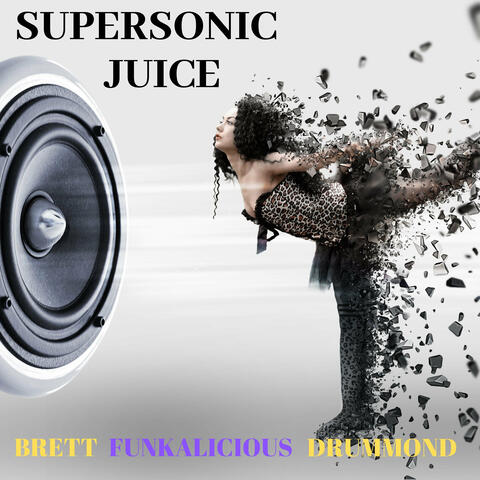 Supersonic Juice