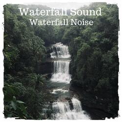 Waterfall Noise