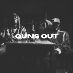 Guns Out