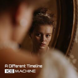 A Different Timeline