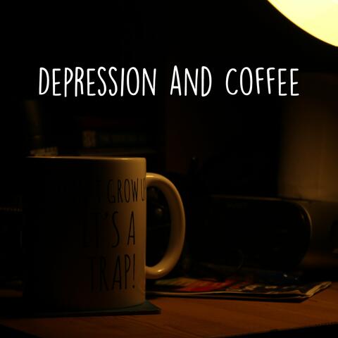 Depression and Coffee