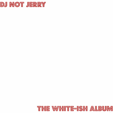 The White-ish Album