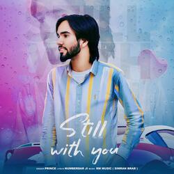 Still with You