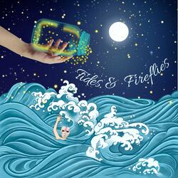 Tides & Fireflies