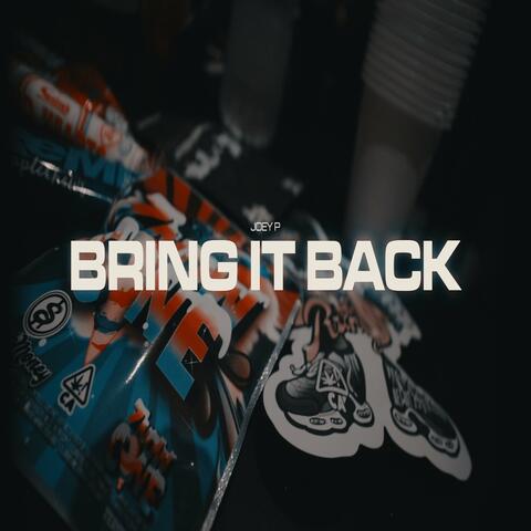 Bring It Back