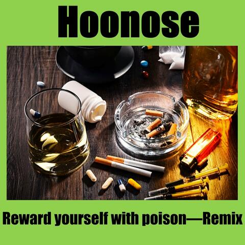 Reward Yourself With Poison (Remix)