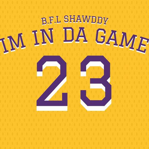 Im in da Game