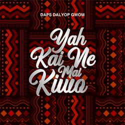 Yah Kai Ne Mai Kiwo