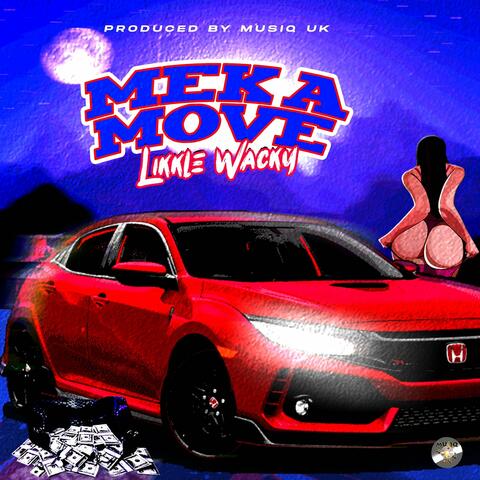 Mek A Move
