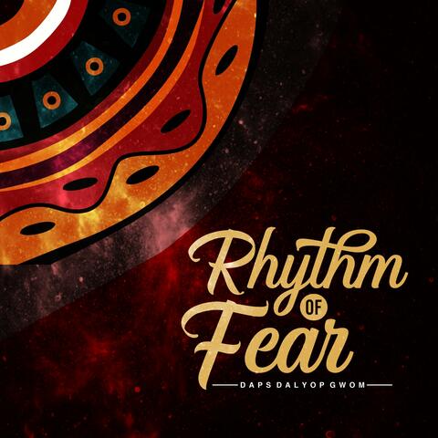 Rhythm of Fear