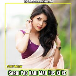 Sardi Pad Rahi Mah Fus Ki Re