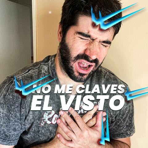 No Me Claves el Visto
