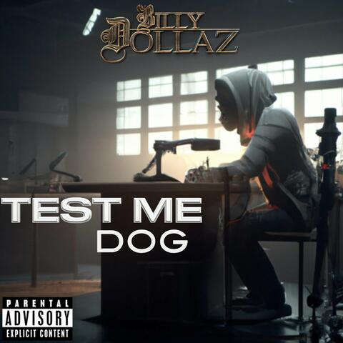 Test Me Dog