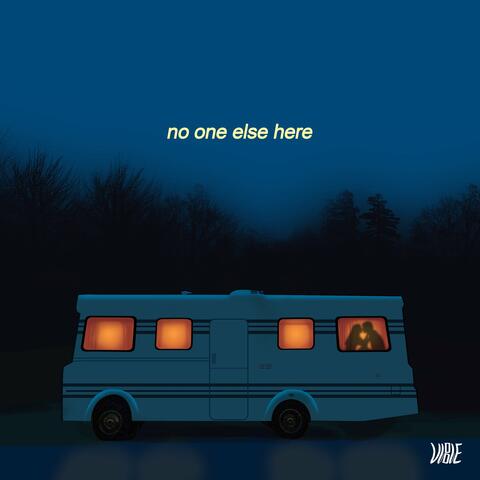No One Else Here