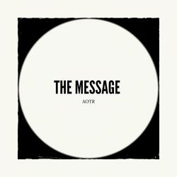 A.O.T.R The Message