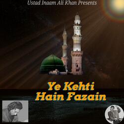Ye Kehti Hain Fazain