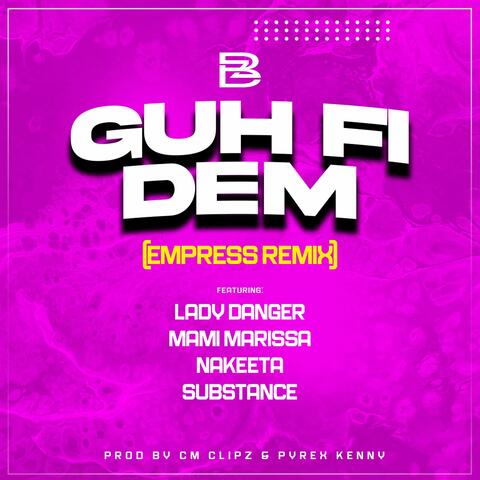 GUH FI DEM (Empress Remix)