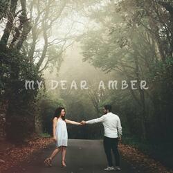 My Dear Amber