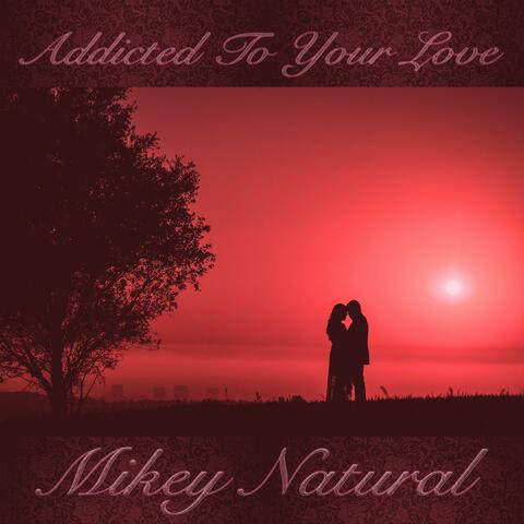 Addicted to Your Love