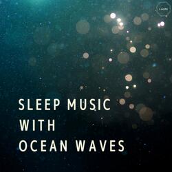 Sleep Music with Ocean Waves
