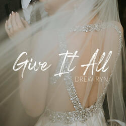 Give It All (Wedding Song)