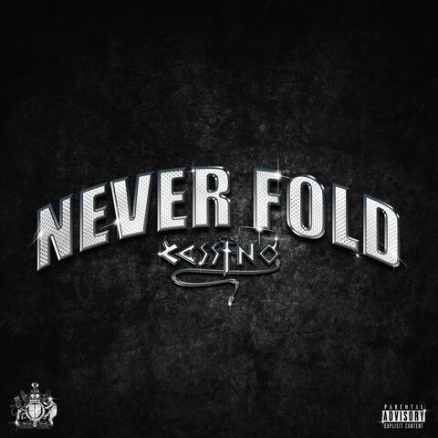 Never Fold