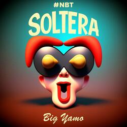 Soltera (#NBT)