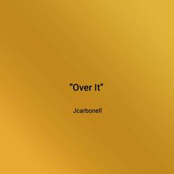 Over It