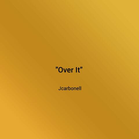 Over It