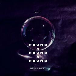 Round & Round & Round