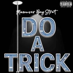 Do a Trick