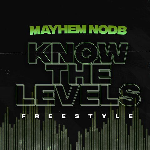 Know The Levels Freestyle