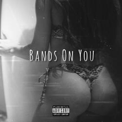 Bands on You