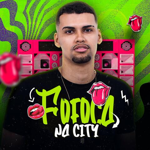 Fofoca na City
