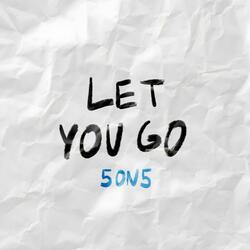 Let You Go
