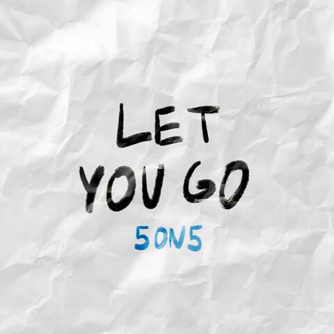 Let You Go