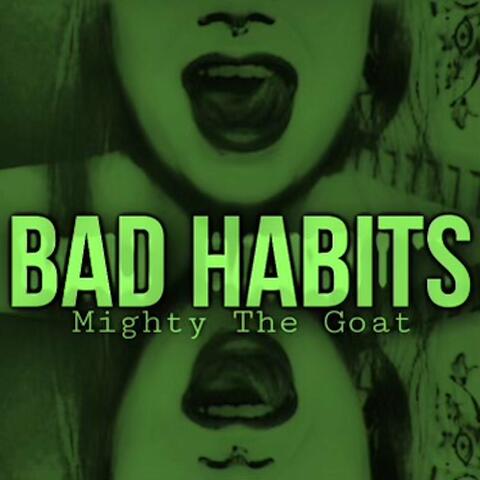 Bad Habits