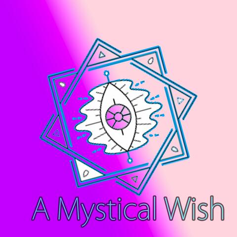 A Mystical Wish