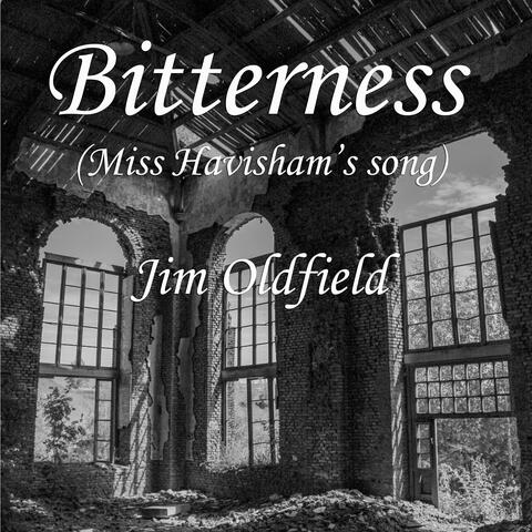 Bitterness (Miss Havisham's Song)