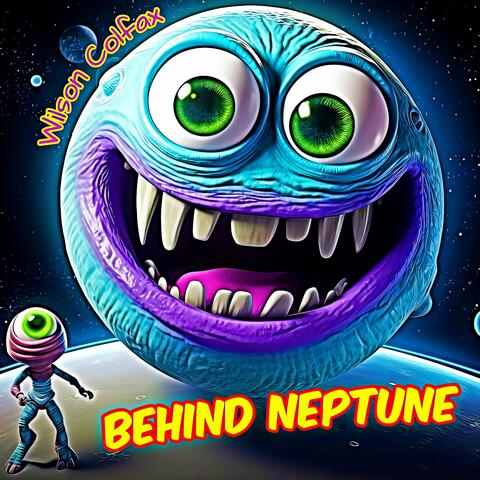 Behind Neptune