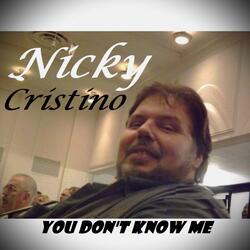 You Don't Know Me.