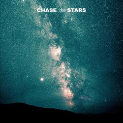 Chase the Stars