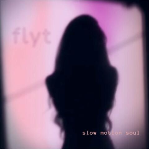 Slow Motion Soul