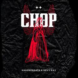 Chop