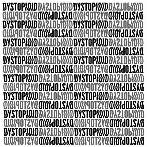 Dystopioid