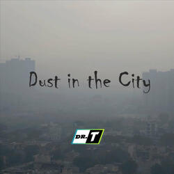 Dust in the City